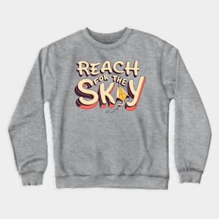 Reach for the Sky Crewneck Sweatshirt